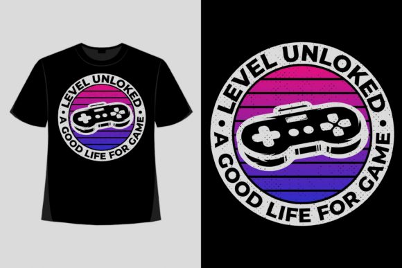 T-shirt Design of Level Game Life Game